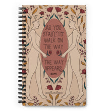 Load image into Gallery viewer, Walk the way Spiral notebook