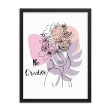 Load image into Gallery viewer, Be creative Framed poster
