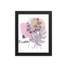 Load image into Gallery viewer, Be creative Framed poster
