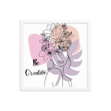 Load image into Gallery viewer, Be creative Framed poster
